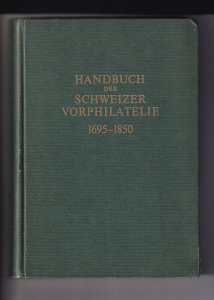 Handbuch der Schweizer Vorphilatelie